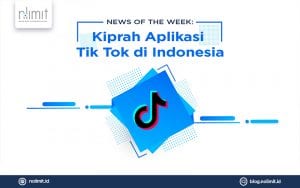 Perjalanan Aplikasi TikTok di Indonesia